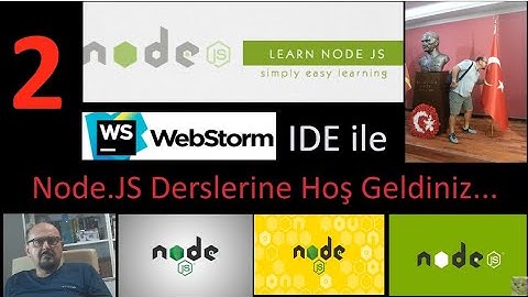 Türkçe Kaynaklara Katkı- Node.JS Dersleri - 2 WebStorm Üzerinde Canlı Ders