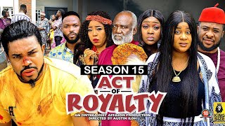 ACT OF ROYALTY (SEASON 15) {TRENDING NEW MOVIE}2023 LATEST NIGERIAN NOLLYWOOD MOVIE #2023 #trending