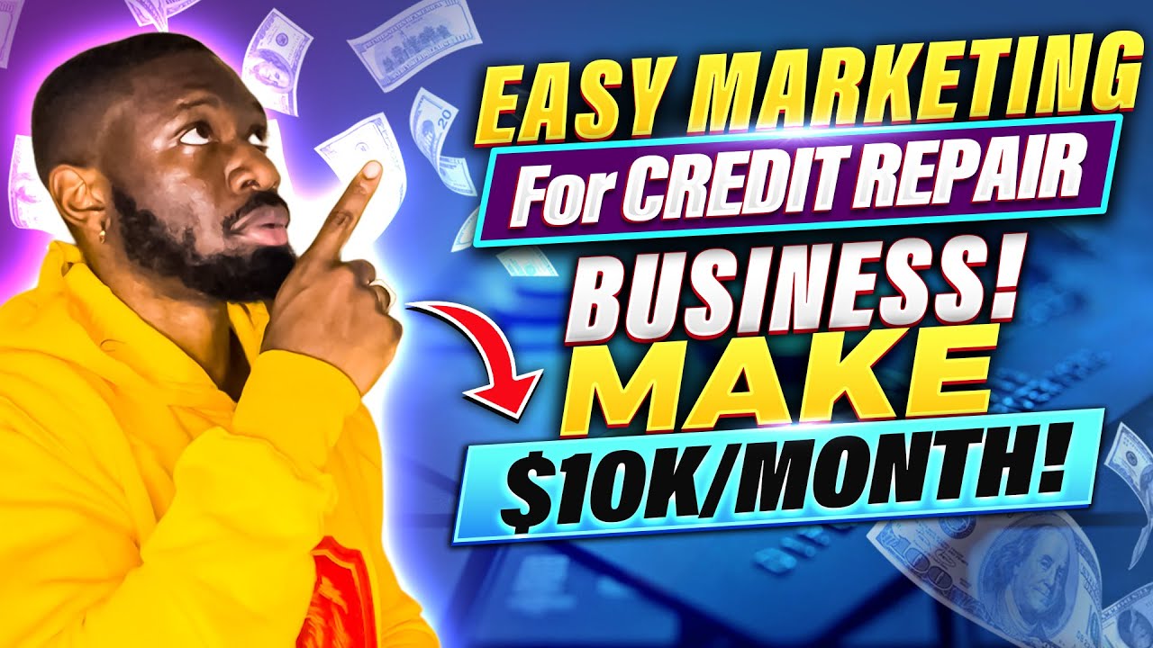 MARKETING For Credit Repair Business! Get More Clients in 2023! Grow ...