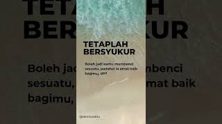 KATA-KATA MOTIVASI ISLAM.. Bersyukur #islam #motivation #shorts #syukur #latahzan KATA-KATA MOTIVASI ISLAM.. Bersyukur #islam #motivation #shorts #syukur #latahzan