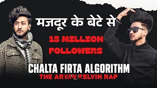 (Rap Focused): Chalta Firta Algorithm - The Aryan Kelvin Rap Song 🔥 | Instagram Viral Star