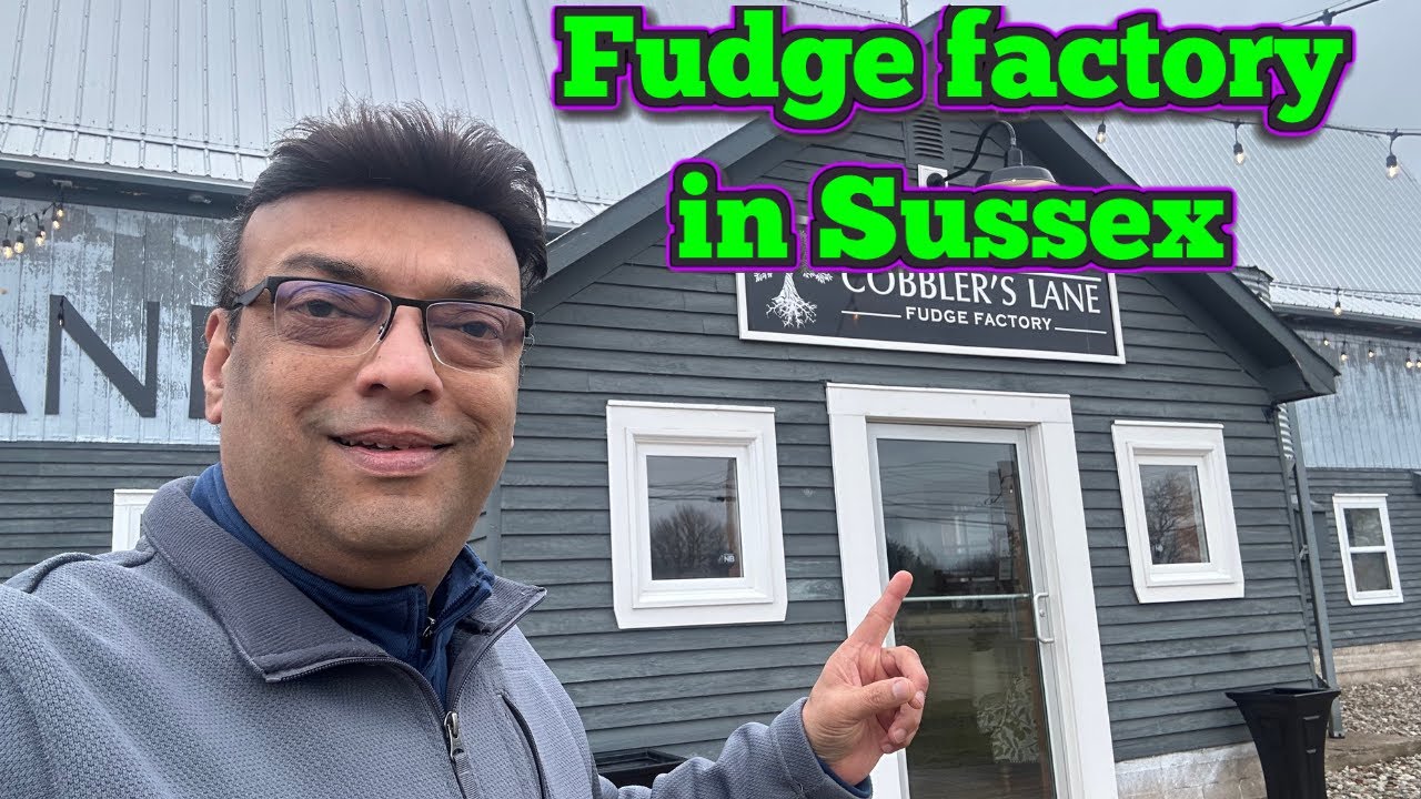 Small town Sussex visit. Visited Fudge Factory Shop Sussex YouTube