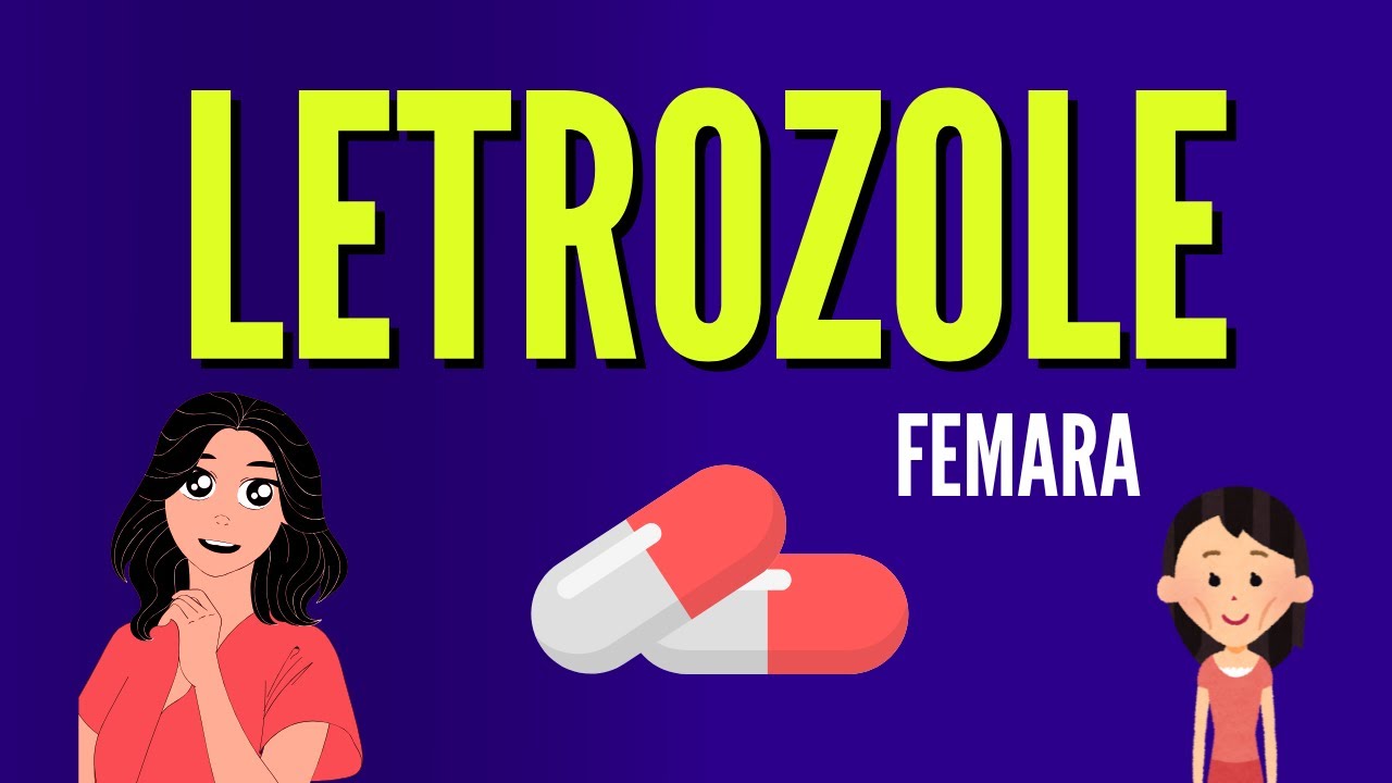 Letrozole 2.5 mg (FEMARA) - 7 Key FACTS that you should KNOW