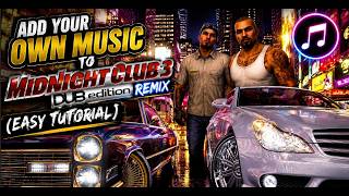 Add Your Own Music to Midnight Club 3 DUB Edition Remix (Easy Tutorial)