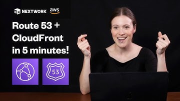 Route 53 and Amazon CloudFront Explained in 5 minutes