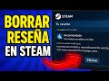 ✅COMO BORRAR UNA RESEÑA DE STEAM