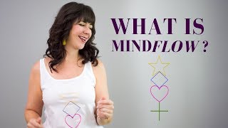 What is MindFLOW