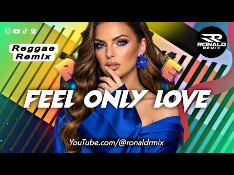 REGGAE REMIX - KLAAS - Feel Only Love- Reggae Internacional 2026 -‪ @RONALDREMIX Official Remix