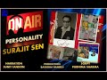 English feature  onair personality  surajit sen