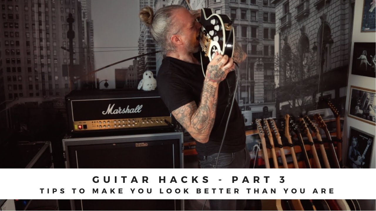 GUITAR HACKS PART 3 Tips to make you look better than you are YouTube