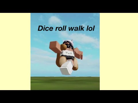Roblox Dice Roll Walk Dice Roll Walk Know Your Meme - roblox walk parody