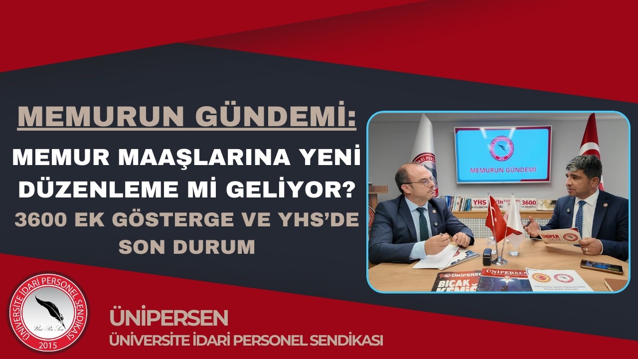 MEMURUN GÜNDEMİ: MEMUR MAAŞLARINA YENİ DÜZENLEME Mİ GELİYOR? / 3600 EK GÖSTERGE VE YHS’DE SON DURUM