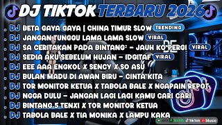 Download Lagu DJ TIKTOK TERBARU 2026🎵DJ BETA GAYA GAYA | CHINA TIMUR SLOW🎵DJ JANGAN TUNGGU LAMA LAMA MP3
