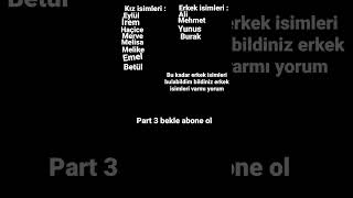 Fazla Bildiniz Erkek Isimleri Varmı Bana Yorumlara Yazarmısın