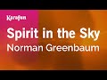 Karaoke Spirit in the Sky - Norman Greenbaum *