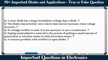 MCQ Questions Diodes and Applications - True or False with Answers