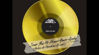 Astros De Mendoza  - Soun tha mi primer amor (Re Edit Kinky)