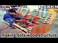 how to make sofa wood structure reclainer type making wood work