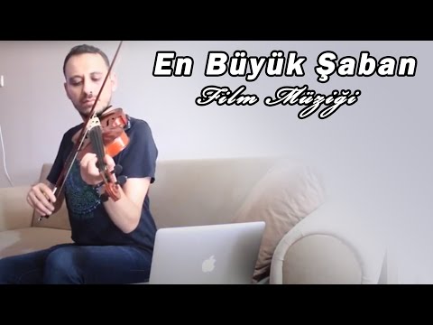 “En Büyük Şaban” Film müziği keman : Sendur Aydın