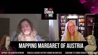 Mapping Margaret of Austria