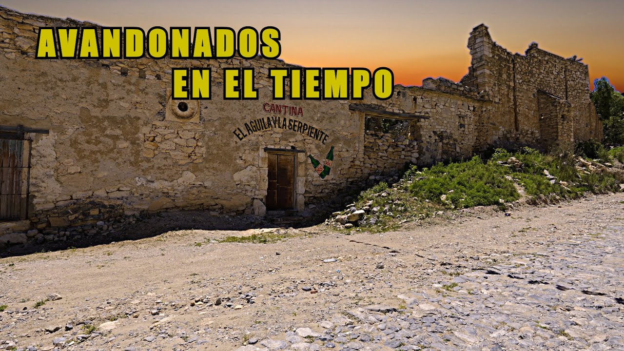 Los PUEBLOS FANTASMA de MEXÍCO || San Luis Potosi.