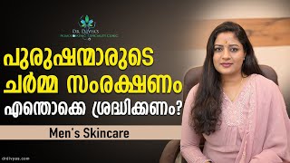 Best & Effective Skincare Routine For Men 2025 Dr. Divya Nair