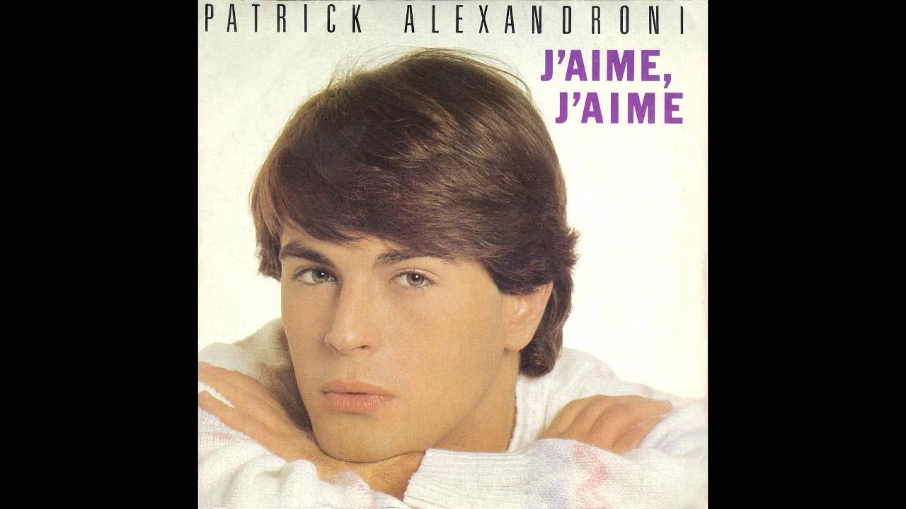 Patrick Alexandroni - J'aime,  j'aime {1983}