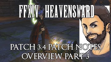 FFXIV - Patch 3.4 Prelim Notes Overview Part 3 (POTD, QoL & More)