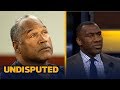 Surprised O.J. Simpson granted parole? Skip Bayless and Shannon Sharpe react | UNDISPUTED