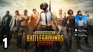 PUBG Mobile - Gameplay Walkthrough Part 1 - (iOS, Android)