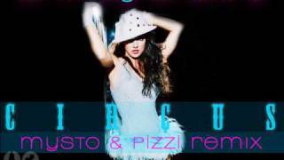 Britney Spears - Circus (Mysto & Pizzi Electro House Remix)