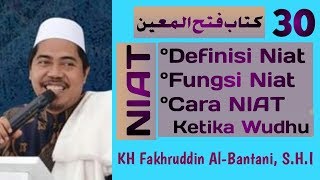 Cara Niat Wudhu  Kajian Fiqih Kitab Fathul Muin Eps 30  Kh Fakhruddin Al Bantani