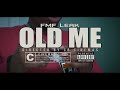 FMF Leak - &quot;Old Me&quot; (Official Music Video)