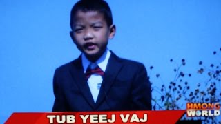 TUB YEEJ VAJ, a Hmong kid actor from the movie :HLOOV CEV ROV LOS HLUB,  also a SINGER 