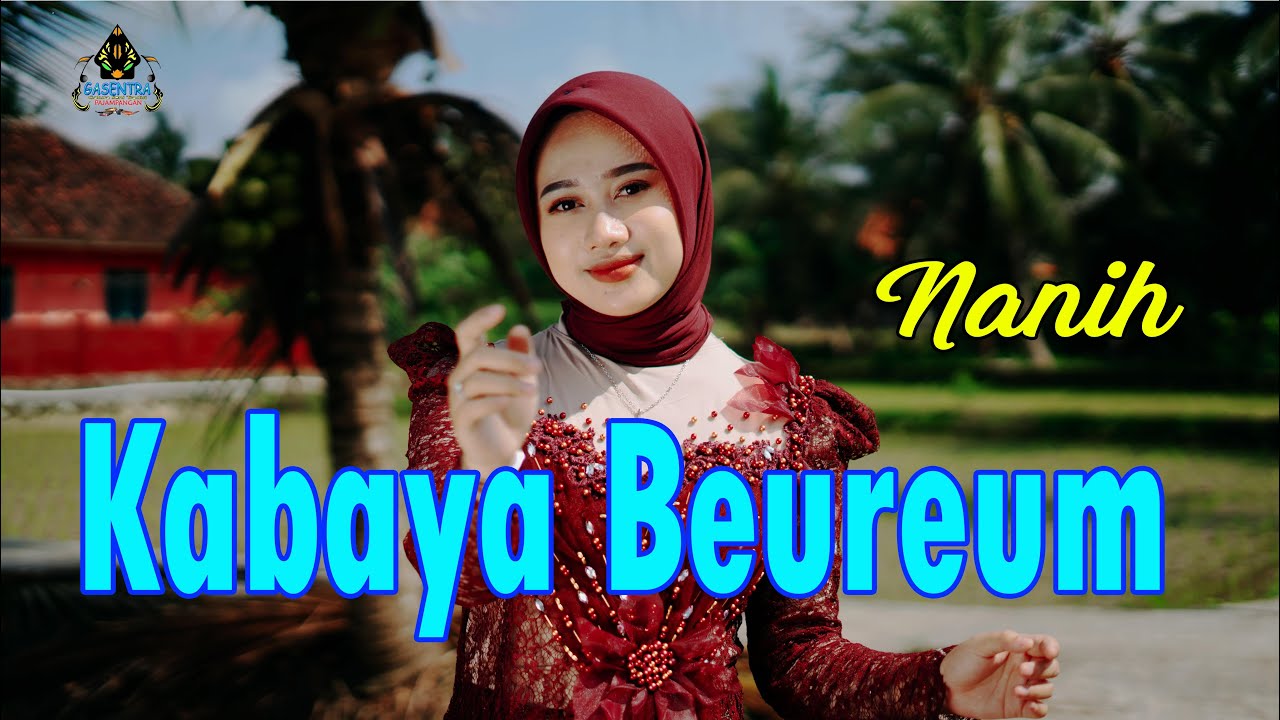 NANIH - KABAYA BEUREUM (Pop sunda Gasentra)