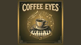 Coffee Eyes