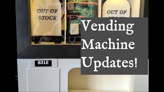 An update on my 3D printed vending machine
