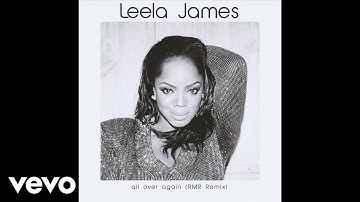Leela James - All Over Again (RMR Remix)