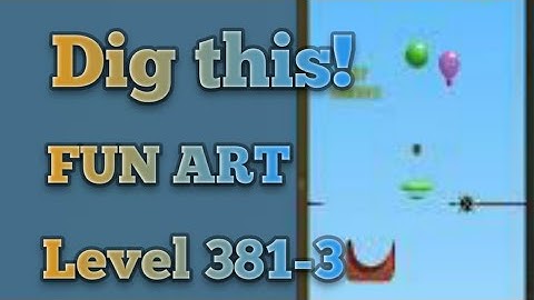 Dig this! Fan art level 381-3 Gameplay walkthrough Solution