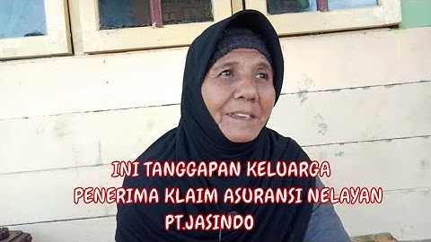 TANGGAPAN PENERIMA KLAIM ASURANSI NELAYAN (KISAH KAMI)
