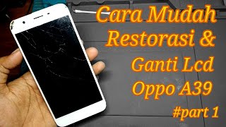 Oppo A39 Mobile Restoration Part 1