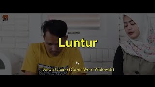 Luntur - Deswa Utomo (cover Woro Widowati) Terjemahan