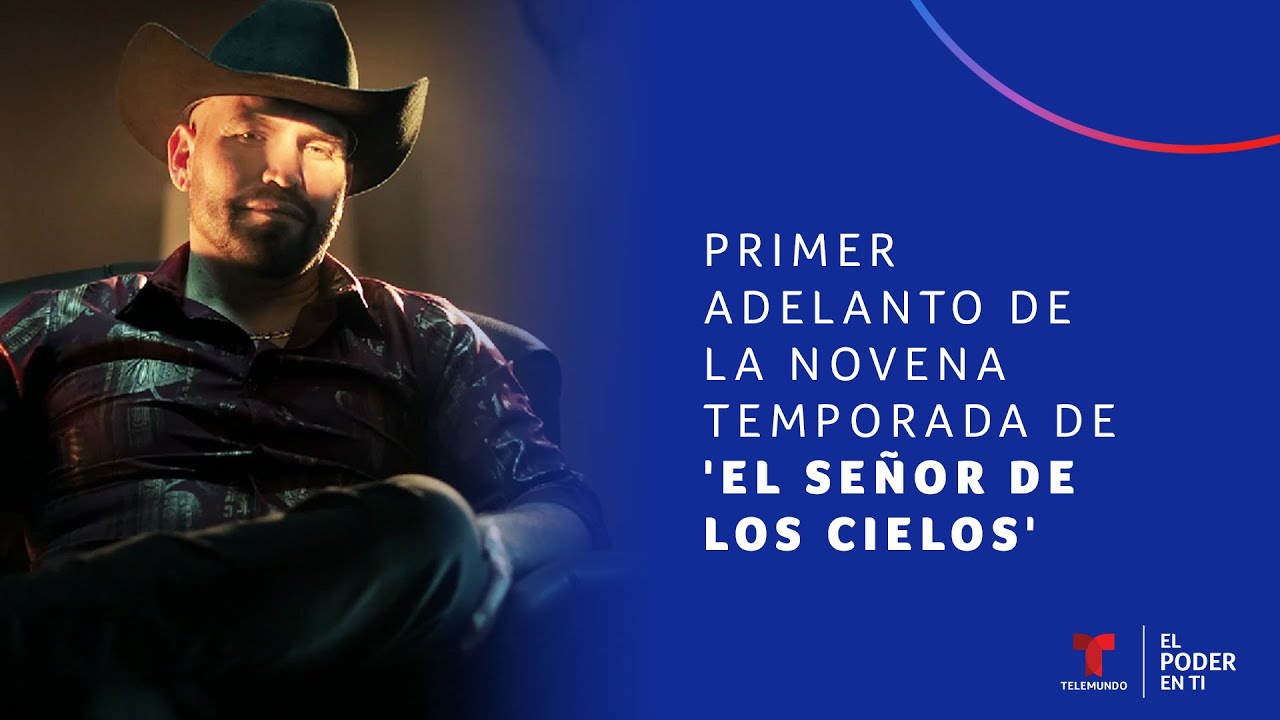 Primer adelanto de la novena temporada de 'El Señor de los Cielos' | El ...