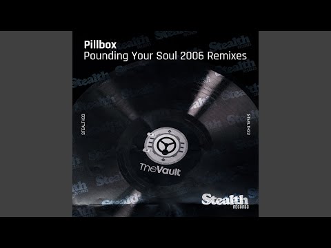 Pillbox — Pounding Your Soul (Mirage & Soul Dub)