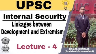 Internal Security-Lecture 4 Linkages between Development & Extremism