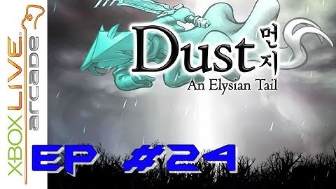 Dust an Elysian Tail: part 24 - last mansion