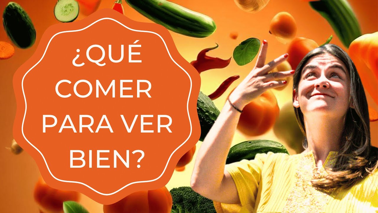 7 ALIMENTOS-Complementos Clave para Ver Mejor desde Hoy - YouTube