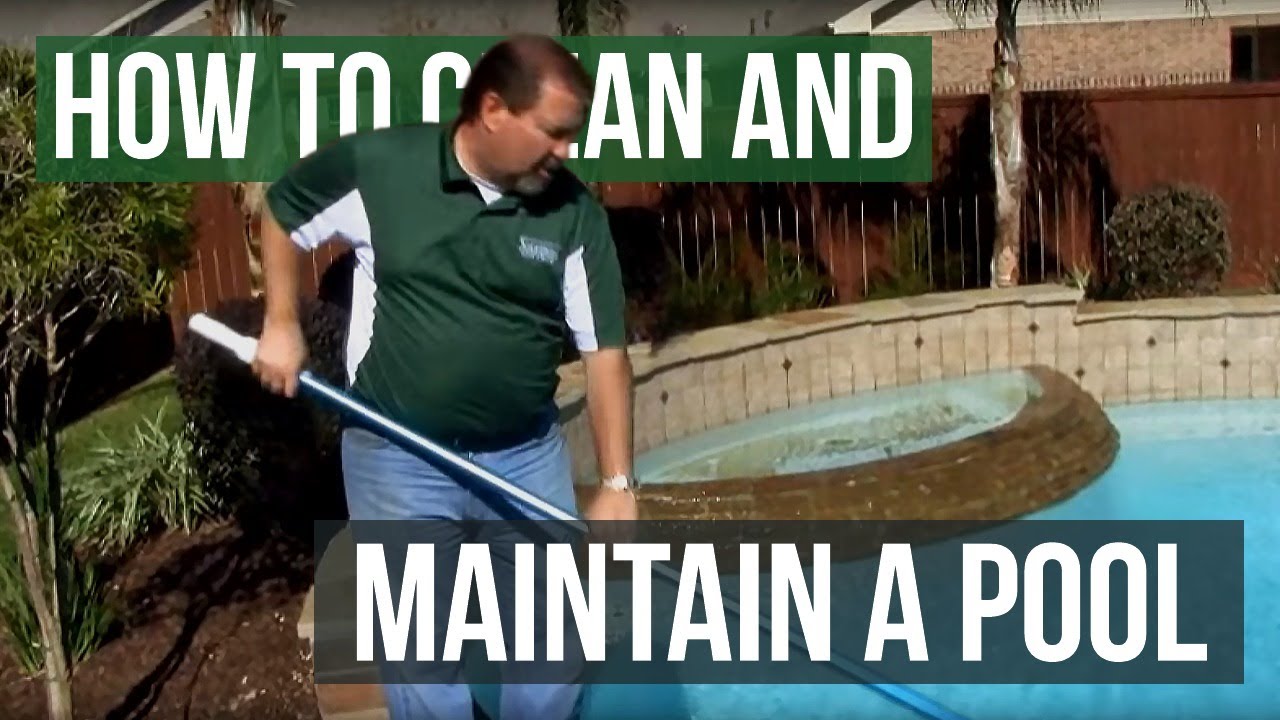 How to clean and maintain a pool