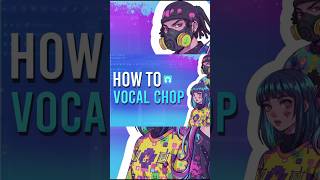vocal chop technique that actually works #musicproduction #tutorial #beats #lmms