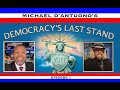 Democracy's Last Stand - Guests Malcolm Nance & Ron English